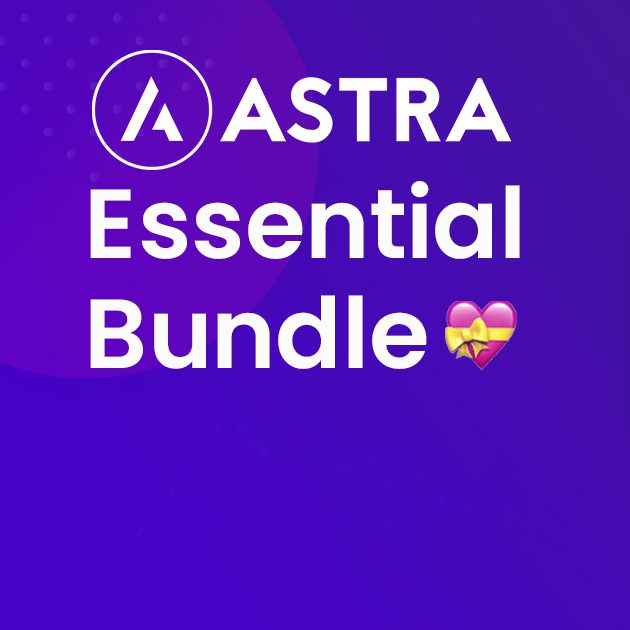 Astra Essential Bundle